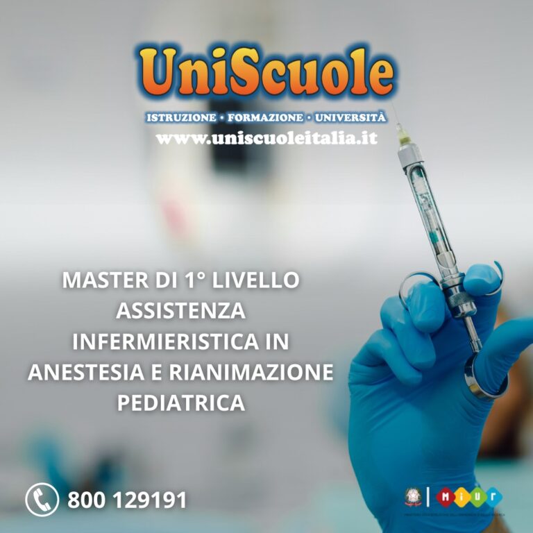 Master di 1° Livello ”Assistenza infermieristica in anestesia e rianimazione pediatrica” – UP