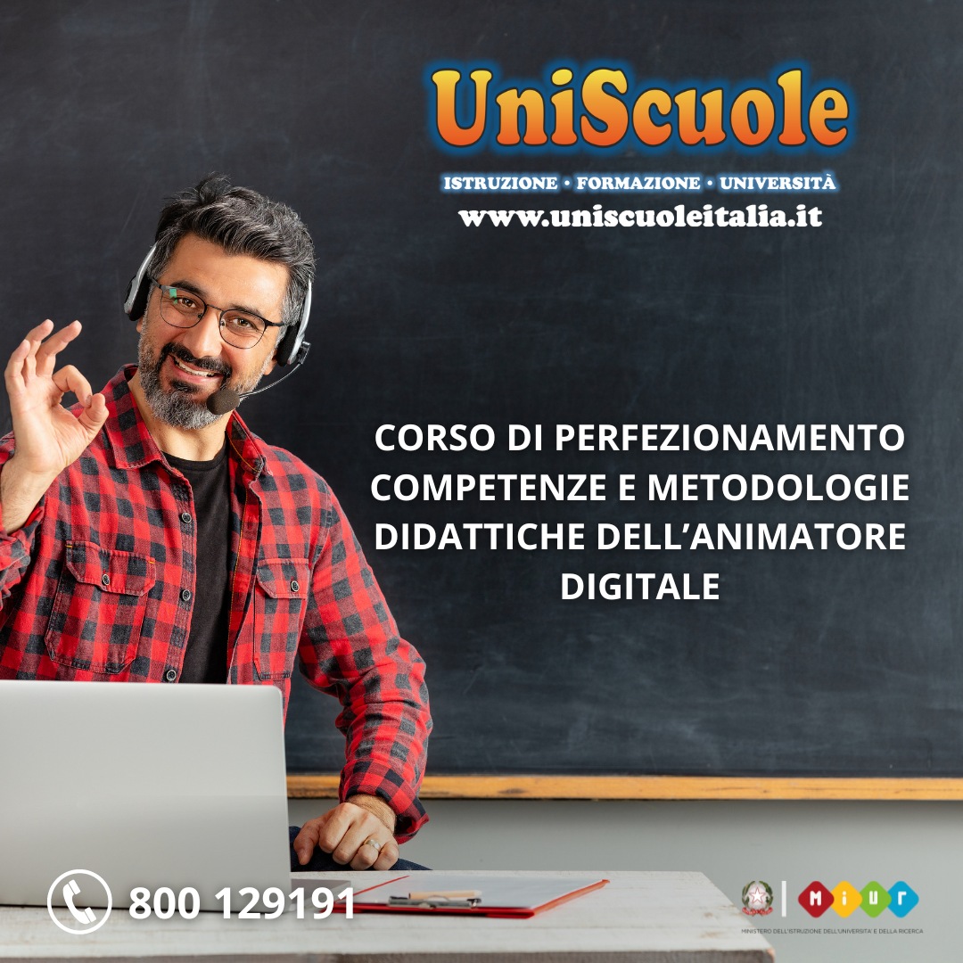 Corso di perfezionamento ''Competenze E Metodologie Didattiche Dell'animatore Digitale'' - UE