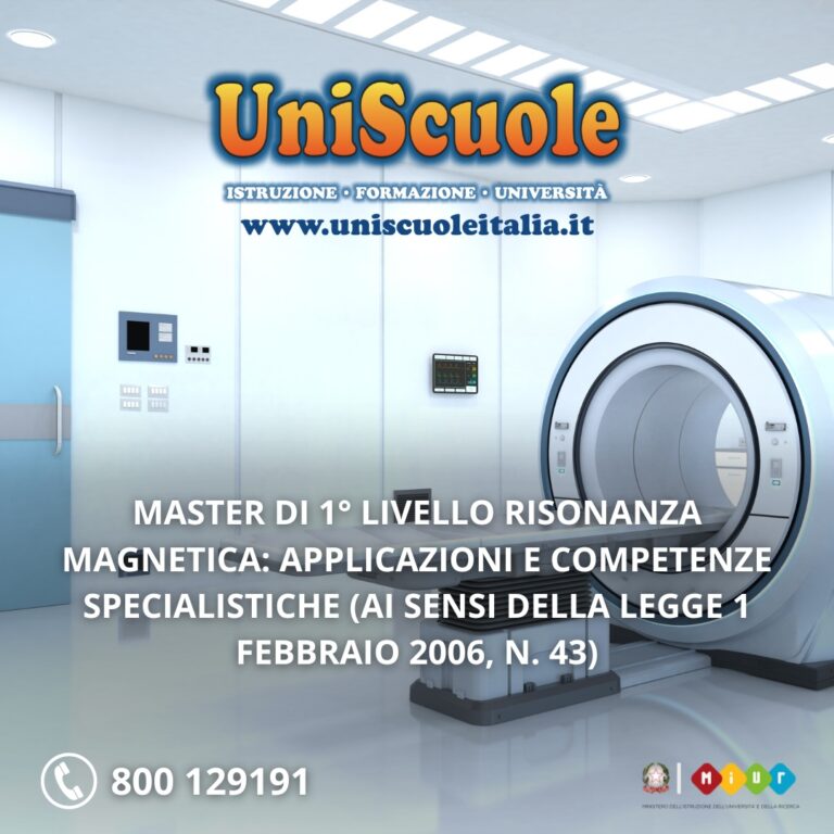 Master di 1° Livello ”Risonanza Magnetica: applicazioni e competenze specialistiche (ai sensi della LEGGE 1 febbraio 2006, n. 43)” – UP