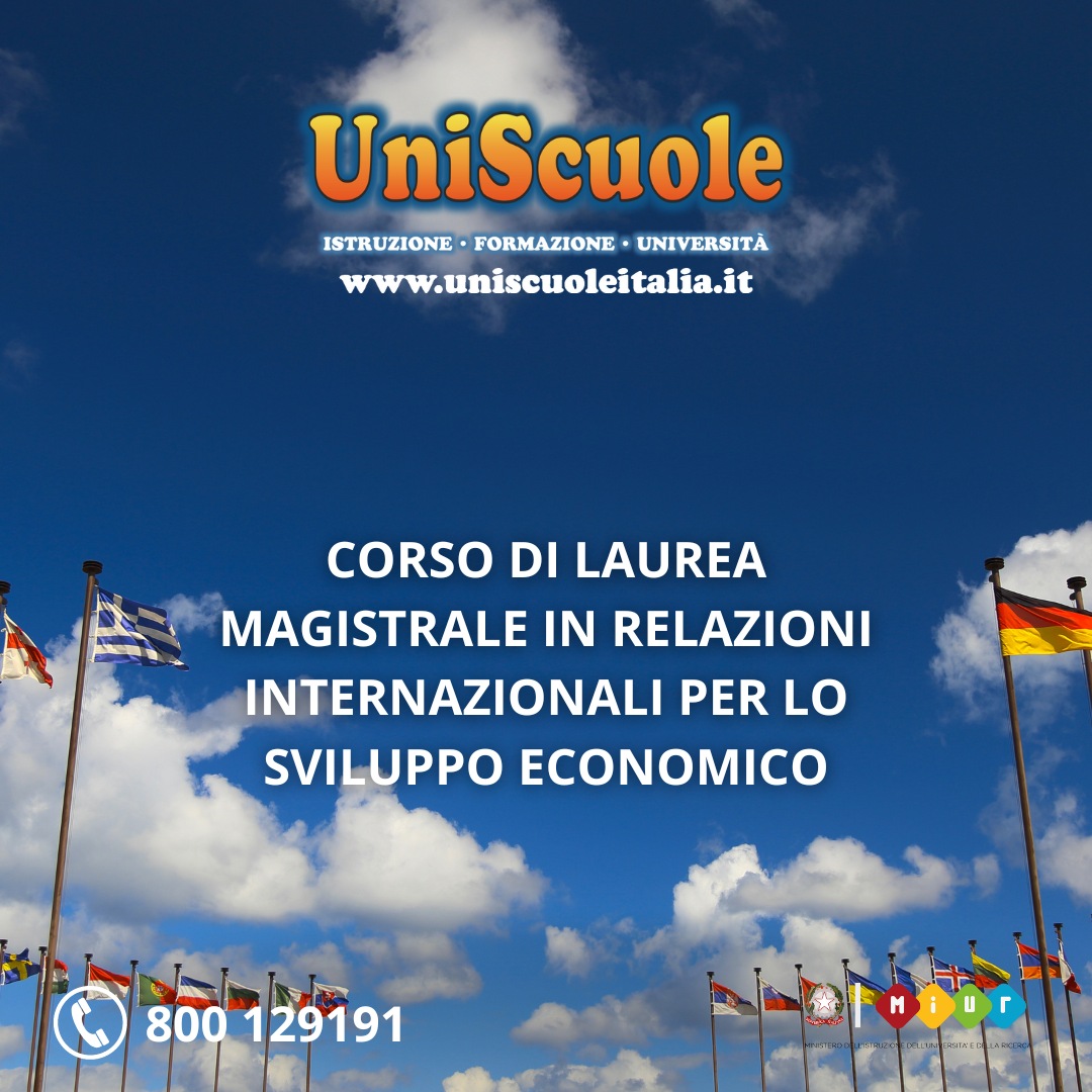 Corso di Laurea Magistrale in Relazioni Internazionali per lo sviluppo economico (LM-52) UM