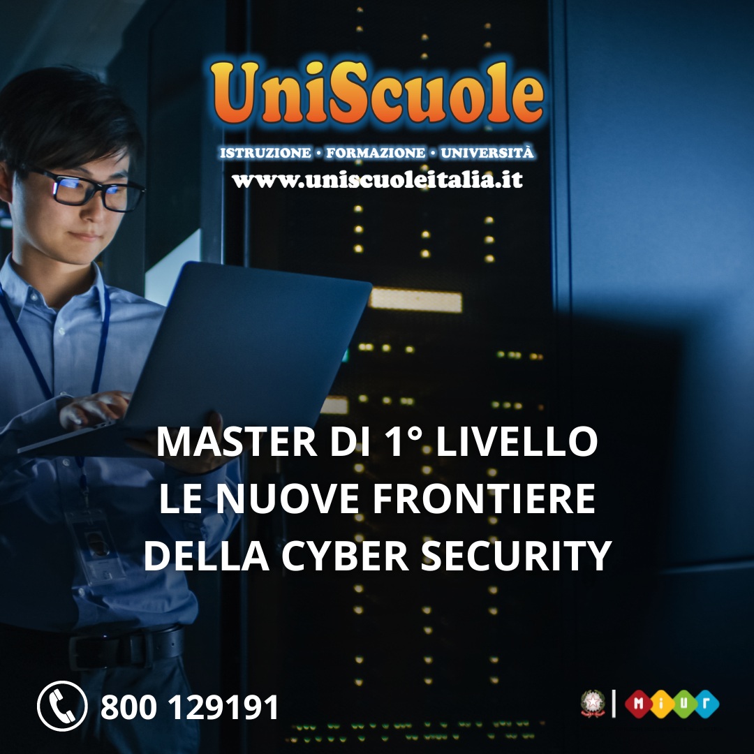 Master di 1° Livello ''Le Nuove Frontiere Della Cyber Security'' - UP