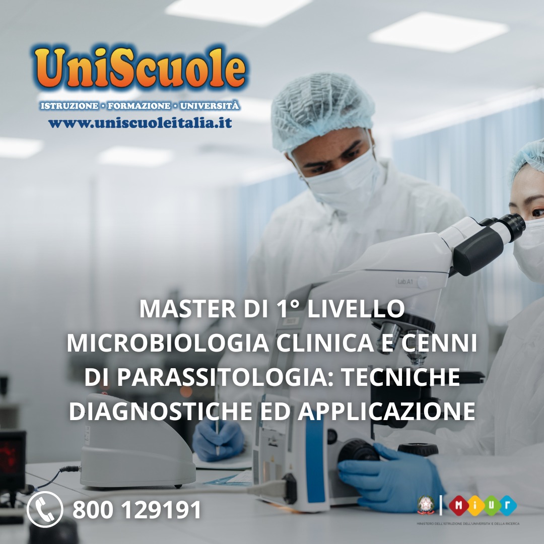 Master di 1° Livello ''Microbiologia Clinica e cenni di Parassitologia: tecniche diagnostiche ed applicazione'' - UP