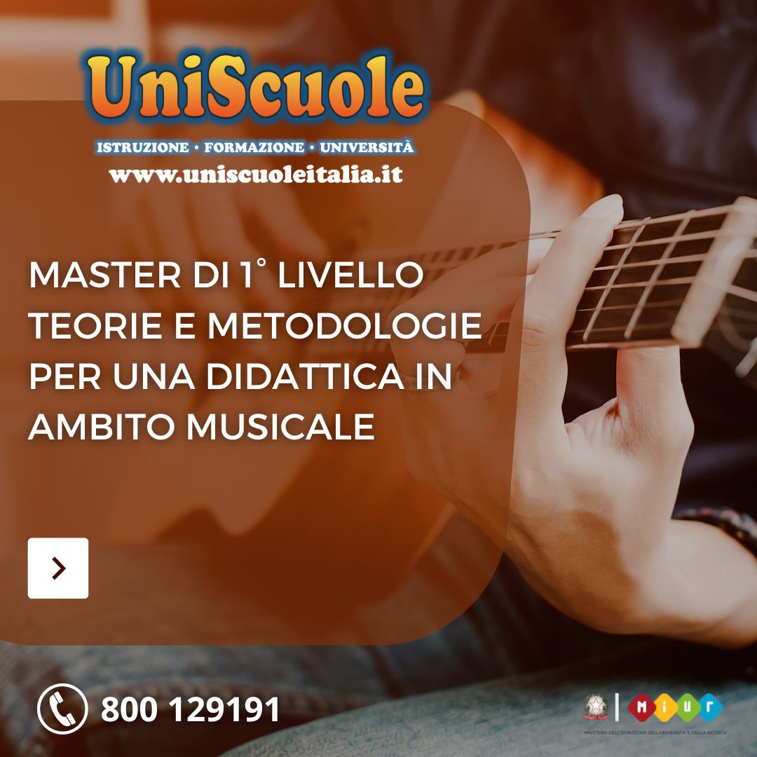 Master di 1° Livello ''Teorie e metodologie per una didattica in ambito musicale'' - UP