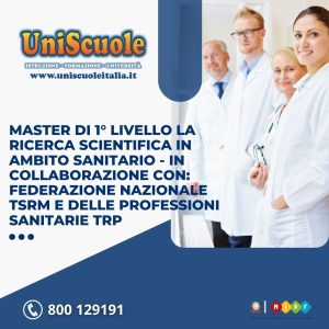 Master di 1° Livello ''La ricerca scientifica in ambito sanitario - In collaborazione con: Federazione Nazionale TSRM e delle Professioni Sanitarie TRP'' - UP