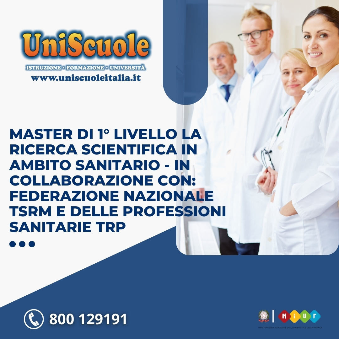 Master di 1° Livello ''La ricerca scientifica in ambito sanitario - In collaborazione con: Federazione Nazionale TSRM e delle Professioni Sanitarie TRP'' - UP